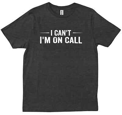 #ad I Can#x27;t I#x27;m On Call For Doctor Medical Student Nurse Med School Gift T shirt