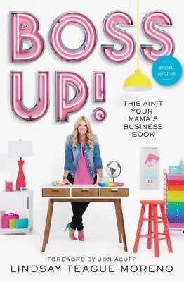 #ad Boss Up : This Ain t Your Mama s Business 9780785224419 Moreno hardcover