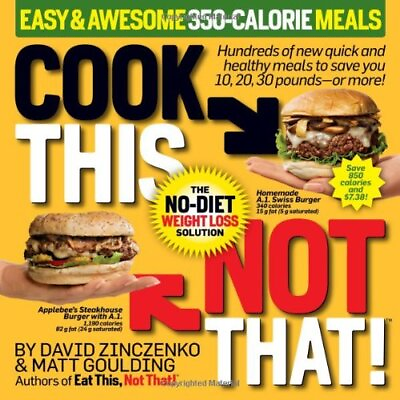 #ad Cook This Not That Easy amp; Awesome 350 Calorie Meals by Zinczenko David Goul