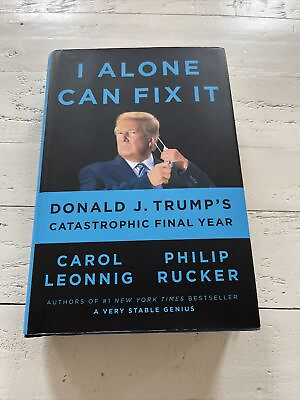 #ad I Alone Can Fix It Donald Trump Philip Rucker Carol Leonnig SIGNED 1st Printing