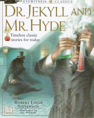 #ad DK Classics: Dr. Jekyll and Mr. Hyde Eyewitness Classics by