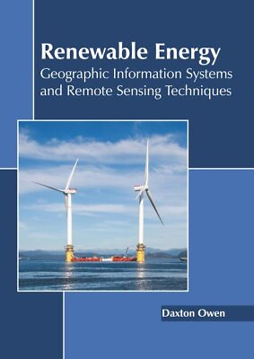 #ad Renewable Energy : Geographic Information Systems and Remote Sensing Techniqu...