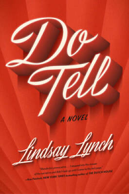 #ad Do Tell: A Novel Hardcover By Lynch Lindsay VERY GOOD