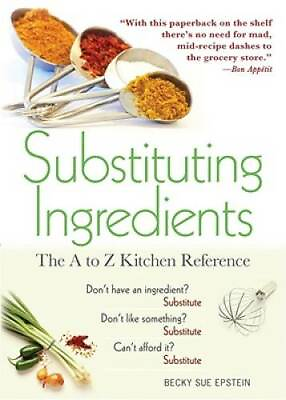 #ad Substituting Ingredients 4E: The A to Z Kitchen Reference Paperback GOOD