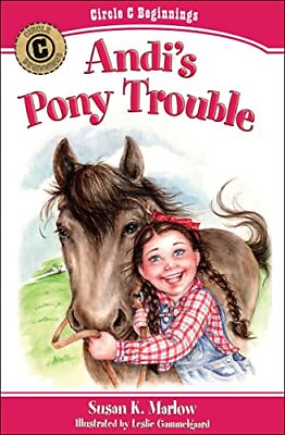 #ad Andi#x27;s Pony Trouble Circle C Beginnings #1 Marlow Susan K. Paperback ...