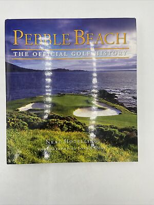 #ad #ad Neal Hotelling Pebble Beach The Official Golf History SIGNED 1st Edition 2009