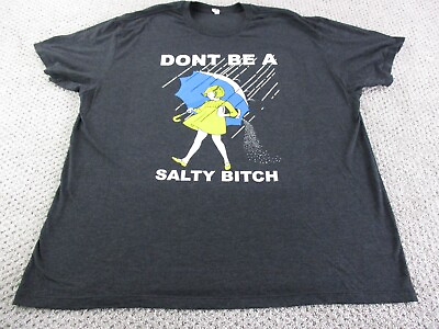 #ad Don#x27;t Be Salty Bitch Shirt Adult 2XL XXL Black Funny Comedy Alstyle Unisex *