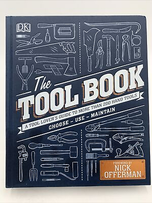 #ad The Tool Book: A Tool Lover#x27;s Guide to Over 200 Hand Tools Brand New Hard Cover