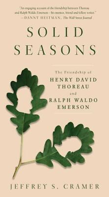 #ad Solid Seasons: The Friendship of Henry David Thoreau and Ralph Waldo Emerson