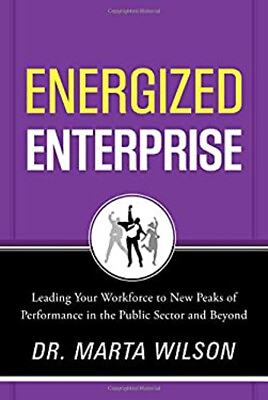 #ad Energized Enterprise : Leading Your Workforce to New Peaks of Per
