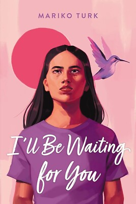 #ad I#x27;ll Be Waiting for You Hardcover by Mariko Turk