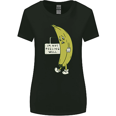 #ad I#x27;m Not Peeling Well Funny Ill Banana Womens Wider Cut T Shirt
