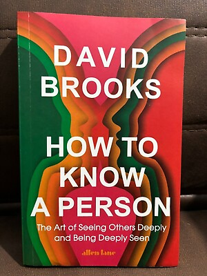 #ad How to Know a Person: The Art of Seeing Others Deeply by David Brooks Paperback