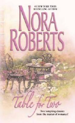 #ad Table For Two Mass Market Paperback By Nora Roberts ACCEPTABLE