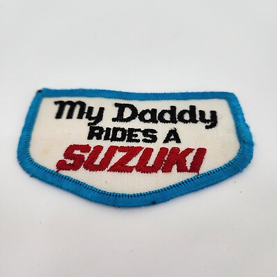 #ad Vintage My Daddy Rides A Suzuki Patch 3 3 8quot; x 2 1 8quot;