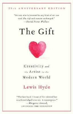 #ad The Gift: Creativity and the Artist in the Modern World Paperback GOOD