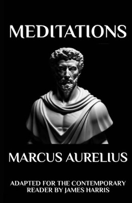 #ad Marcus Aurelius Meditations: Adapted for the Contemporary Reader Paperback
