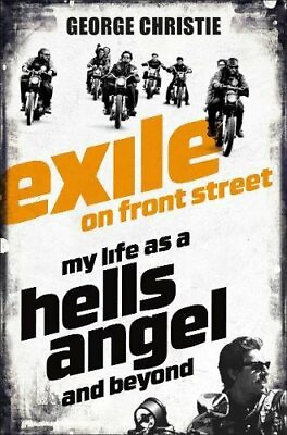 #ad Exile on Front Street: My Life as a Hells Angel by Christie George 1509824324