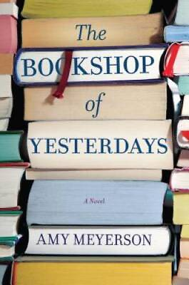 #ad The Bookshop of Yesterdays Hardcover By Meyerson Amy GOOD