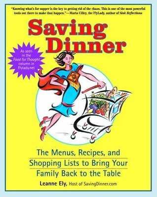 #ad Saving Dinner: The Menus Recipes and Shopping Lists to Bring Your Family Back