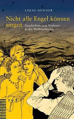#ad Nicht Alle Engel Konnen Singen: Geschichten Zum Vorlesen in Der Weihnachtszeit b