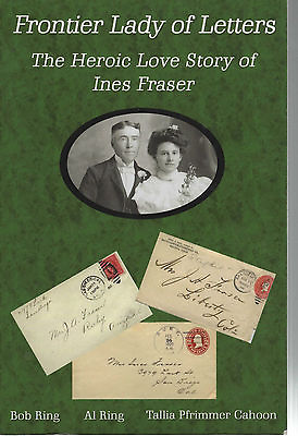#ad Frontier Lady Of Letters The Heroic Love Story Of Ines Fraser History Genealogy