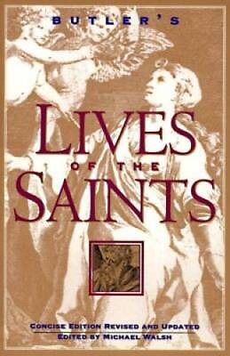 #ad Butler#x27;s Lives of the Saints: Concise Edition Revised and Updated ACCEPTABLE