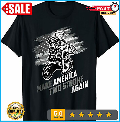 #ad Make America Two Stroke Again Biker For Trump Motorcycle T Shirt