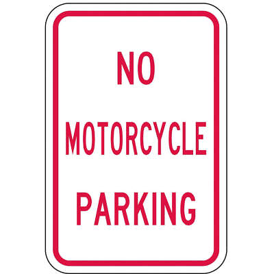 #ad LYLE NP 008 12HA No Motorcycle Parking Sign18quot; x 12quot; 3PMG7