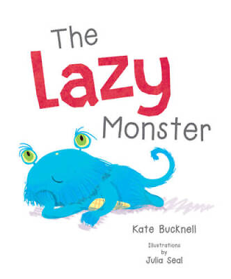 #ad The Lazy Monster Little Monsters Hardcover By Bucknell Kate GOOD