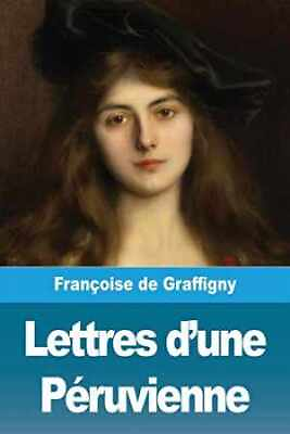 #ad Lettres d#x27;une Péruvienne Paperback by de Graffigny Françoise Very Good