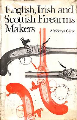#ad EnglishIrish and Scottish firearms makers: Whenwhere and what they made:from t