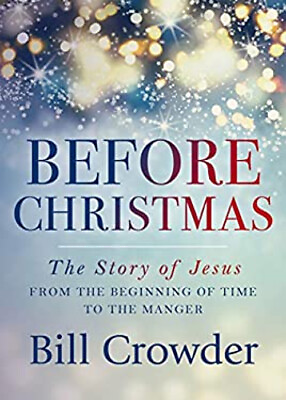 #ad Before Christmas : The Story of Jesus from the Beginning of Time
