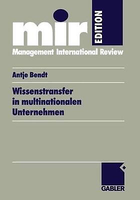 #ad Wissenstransfer in multinationalen Unternehmen by Antje Bendt German Paperback