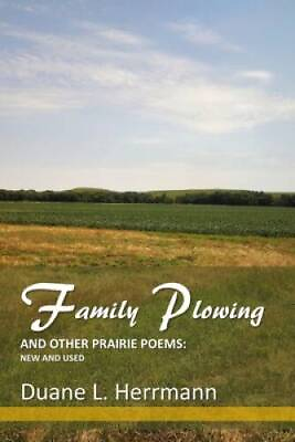 #ad Family Plowing and Other Prairie Poems: New and Used Paperback VERY GOOD