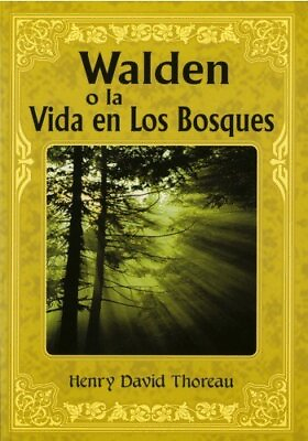 #ad WALDEN O LA VIDA EN LOS BOSQUES SPANISH EDITION By Henry David Thoreau **NEW**
