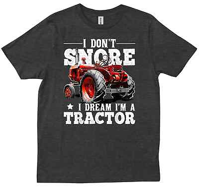 #ad I Dont Snore I Dream Im A Tractor Farmer Tractor Gift Men T shirt