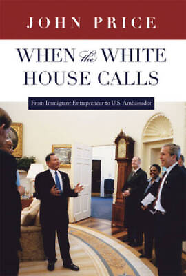 #ad When the White House Calls: From Immigrant Entrepreneur to US Amb GOOD