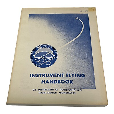 #ad Instrument Flying Handbook AC 61 27 Federal Aviation Agency Cool Vintage 1980