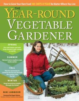 #ad The Year Round Vegetable Gardener: How to Grow Your Own Food 365 Days a Y GOOD