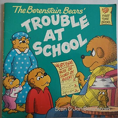 #ad BERENSTAIN BEARS#x27; TROUBLE AT SCHOOL FIRST TIME BOOKS By Stan amp;amp; Jan VG