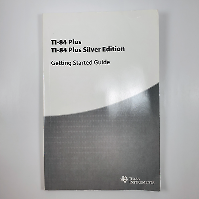 #ad Texas Instruments TI 84 Plus amp; Plus Silver Edition Getting Started Guide 2010