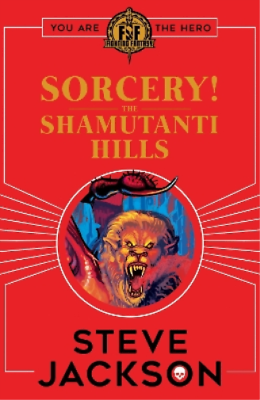 #ad Steve Jackson Fighting Fantasy: Sorcery The Shamutanti Hills Paperback