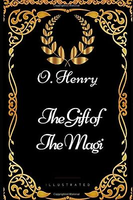 #ad THE GIFT OF THE MAGI: BY O. HENRY ILLUSTRATED **BRAND NEW**