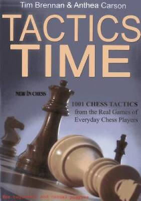#ad Tactics Time : 1001 Chess Tactics from the Games of Everyday Chess GOOD