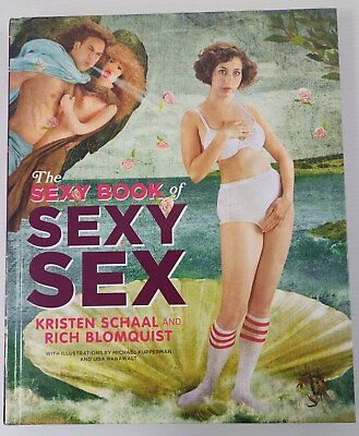 #ad NEW The Sexy Book of Sexy Sex Kristen Schaal amp; Rich Blomquist 2010