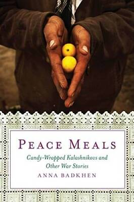 #ad Peace Meals: Candy Wrapped Kalashnikovs and Other War Stories VERY GOOD