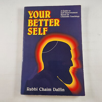 #ad Your Better Self Guide To Self Improvement Based On Chassidic Teachings C Dalfin