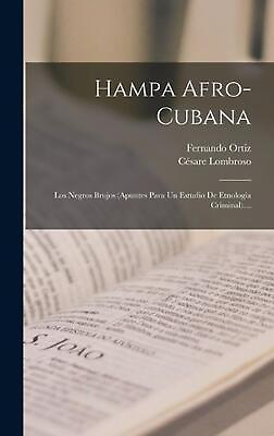 #ad Hampa Afro cubana: Los Negros Brujos apuntes Para Un Estudio De Etnolog?a Crimi