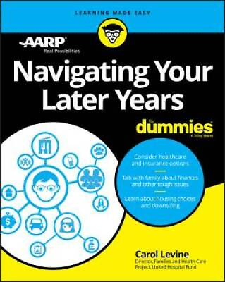 #ad Navigating Your Later Years For Dummies Paperback By Levine Carol GOOD
